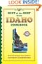 Best of the Best from Idaho Cookbook: Selected Recipes from Idaho's Favorite Cookbooks (Best of the Best State Cookbook Series)