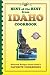 Best of the Best from Idaho Cookbook: Selected Recipes from Idaho's Favorite Cookbooks (Best of the Best State Cookbooks)