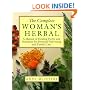 The Complete Woman's Herbal: A Manual of Healing Herbs and Nutrition for Personal Well-Being and Family Care (Henry Holt Reference Book)