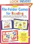 Instant File-Folder Games for Reading: Super-Fun, Super-Easy Reproducible Games That Help Kids Build Important Reading Skills-Independently!