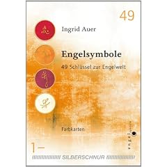Engelsymbole. 49 Schl�ssel zur Engelwelt. Farbkarten