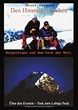  : Den Himmel erreichen - Bergsteigen auf dem Dach der Welt: &Uuml;ber den Everest-Trek zum Lobuje Peak