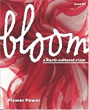 Bloom, N� 9 : Flower Power
