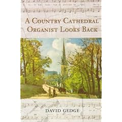 A Country Cathedral Organist Looks Back