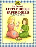 My Book of Little House Paper Dolls The Big Woods Collection