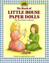 My Book of Little House Paper Dolls: The Big Woods Collection
