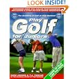 Play Golf For Juniors: The Academy of Golf at PGA National by Mike Adams and T. J. Tomasi