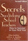 Secrets for Secondary School Teachers: How to Succeed in Your First Year