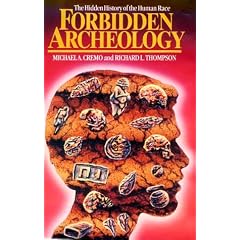 Forbidden Archeology: The Hidden History of the Human Race