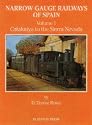 The Narrow Gauge Railways of Spain: Catalunya to the Sierra Nevada v. 1