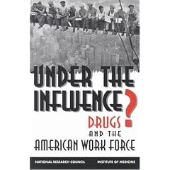 Under the Influence?: Drugs and the American Work Force