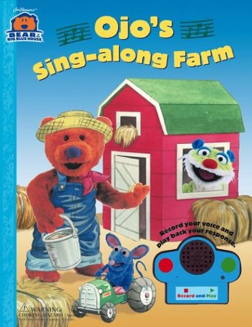 Buy Ojo's Sing-along Farm (Bear in the Big Blue House Talk Back Book) online at Discounted New and Used prices. Delivered to your door with Off-The-Bookshelf.