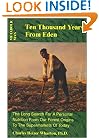 Metabolic Man: Ten Thousand Years from Eden (The Long Search for a Personal Nutrition From our Forest Origins to the Supermarkets of Today)