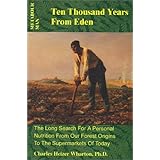 Metabolic Man: Ten Thousand Years from Eden (The Long Search for a Personal Nutrition From our Forest Origins to the Supermarkets of Today)