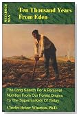 Metabolic Man: Ten Thousand Years from Eden (The Long Search for a Personal Nutrition From our Forest Origins to the Supermarkets of Today)