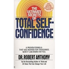 The Ultimate Secrets of Total Self-Confidence