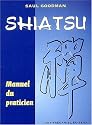 Shiatsu : Manuel du Praticien