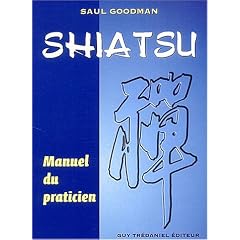 Shiatsu : Manuel du Praticien
