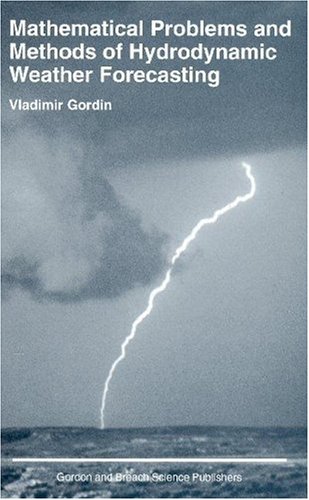 Mathematical Problems and Methods of Hydrodynamic Weather Forecasting