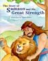 The Story of Samson and His Great Strength (Story of Series)