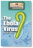 The Ebola Virus (Diseases & Disorders)