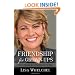 Friendship for Grown-Ups: What I Missed and Learned Along the Way