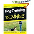Dog Training For Dummies (For Dummies (Pets)) by Jack Volhard and Wendy Volhard