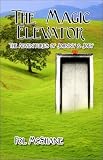 The Magic Elevator (The Adventures of Johnny and Joey Book 1)