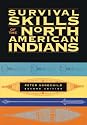 Survival Skills of the North American Indians