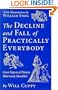 The Decline and Fall of Practically Everybody