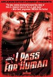 I Pass For Human