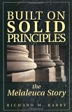 Built on Solid Principles: The Melaleuca Story