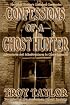 Confessions of a Ghost Hunter