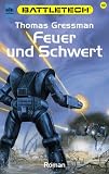 Battletech 42: Feuer und Schwert - Thomas Gressman