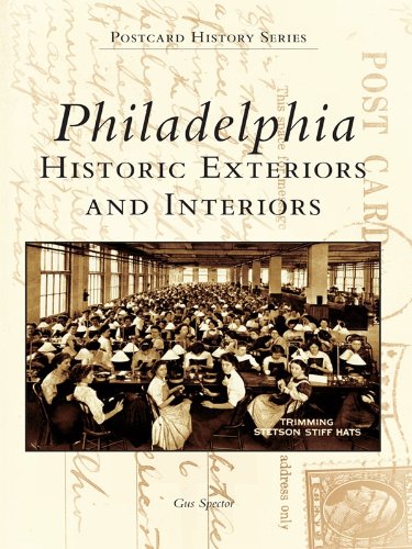 Philadelphia: Historic Exteriors and Interiors (Postcard History Series)
