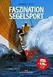 Faszination Segelsport
