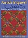 Amish-Inspired Quilts: Tradition with a Piece O' Cake Twist (Piece O'cake)