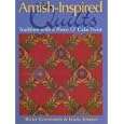 Amish-Inspired Quilts: Tradition with a Piece O' Cake Twist (Piece O'cake) by Becky Goldsmith