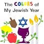 The Colors of My Jewish Year (Very First Board Books)