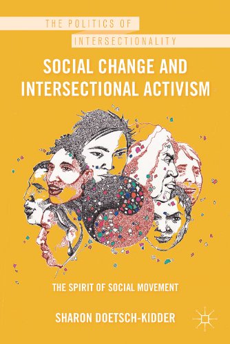 Social Change and Intersectional Activism (The Politics of Intersectionality)