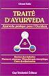 Trait� d'ayurveda, tome 2 : Ayurveda pratique pour l'Occident : Racines des maladies - Pierres et min�raux - Phytoth�rapie �nerg�tique - Cures de r�juv�nation