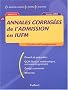 Annales corrig�es de l'admission en IUFM. Session 2002
