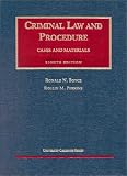 Cases and Materials on Criminal Law and Procedure, Eighth Edition (University Casebook Series)