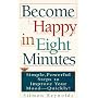 Become Happy in Eight Minutes
