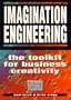Imagination Engineering: How to Generate and Implement Great Ideas (Future Skills)