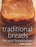 Traditional Breads for Your Breadmaker