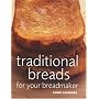 Traditional Breads for Your Breadmaker