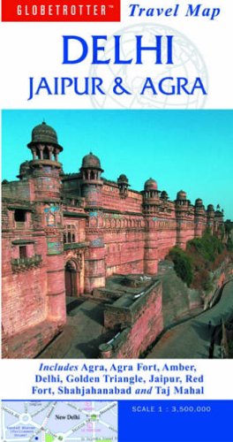 City Travel Guides Discounted  Books : Delhi, Jaipur and Agra (Globetrotter Travel Map)