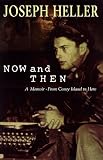 Now and Then: A Memoir from Coney Island to Here