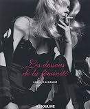 Les dessous de la féminité (Ancien prix Editeur : 30 Euros)